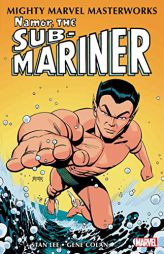 Mighty Marvel Masterworks: Namor, The Sub-Mariner Vol. 1: The Quest Begins (Mighty Marvel Masterworks - Namor, the Sub-mariner, 1) by Stan Lee Paperback Book