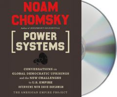 Demand the Impossible: Conversations on the Decline of U.S. Empire and Global Democratic Uprisings by Noam Chomsky Paperback Book