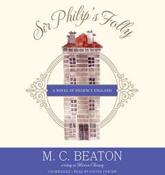 Sir Philip's Folly: A Novel of Regency England  (Poor Relation Series, Book 4) by M. C. Beaton Paperback Book