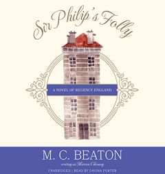 Sir Philip's Folly: A Novel of Regency England  (Poor Relation Series, Book 4) by M. C. Beaton Paperback Book
