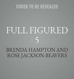 Full Figured 5: The Full Figured Plus Size Divas Series, book 5 by Brenda Hampton Paperback Book