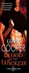 Blood of the Wicked: A Dark Mission Novel by Karina Cooper Paperback Book