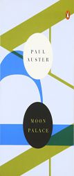 Moon Palace (Contemporary American Fiction) by Paul Auster Paperback Book