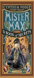 Mister Max: The Book of Secrets: Mister Max 2 by Cynthia Voigt Paperback Book