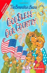 The Berenstain Bears God Bless Our Country (Berenstain Bears/Living Lights) by Mike Berenstain Paperback Book
