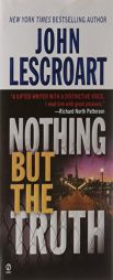Nothing but the Truth by John Lescroart Paperback Book