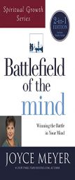 Battlefield of the Mind (Spiritual Growth Series): Winning the Battle in Your Mind by Joyce Meyer Paperback Book
