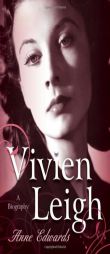Vivien Leigh: A Biography by Anne Edwards Paperback Book
