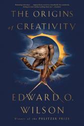 The Origins of Creativity by Edward O. Wilson Paperback Book
