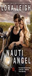 Nauti Angel by Lora Leigh Paperback Book