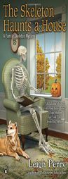 The Skeleton Haunts a House by Leigh Perry Paperback Book