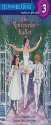 The Nutcracker Ballet (Step-Into-Reading, Step 3) by Deborah Hautzig Paperback Book