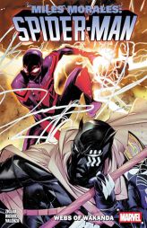 Miles Morales: Spider-Man by Cody Ziglar Vol. 6 - Webs of Wakanda by Cody Ziglar Paperback Book