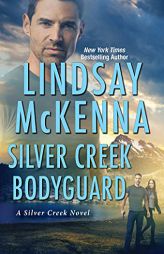 Silver Creek Bodyguard by Lindsay McKenna Paperback Book