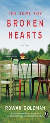 The Home for Broken Hearts by Rowan Coleman Paperback Book