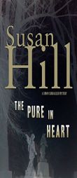 The Pure in Heart by Susan Hill Paperback Book