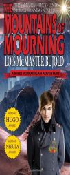 The Mountains of Mourning-A Miles Vorkosigan Hugo and Nebula Winning Novella by Lois McMaster Bujold Paperback Book