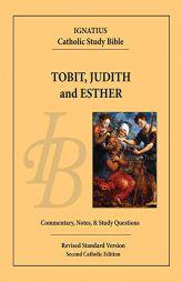 Tobit, Judith and Esther (Ignatius Catholic Study Bible) by Scott Hahn Paperback Book