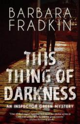 This Thing of Darkness by Barbara Fradkin Paperback Book