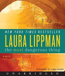 The Most Dangerous Thing by Laura Lippman Paperback Book