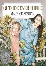 Outside Over There (Caldecott Collection) by Maurice Sendak Paperback Book