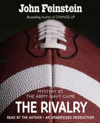 The Rivalry: Mystery at the Army-Navy Game by John Feinstein Paperback Book