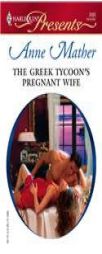 The Greek Tycoon's Pregnant Wife by Anne Mather Paperback Book