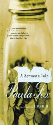 A Servant's Tale by Paula Fox Paperback Book