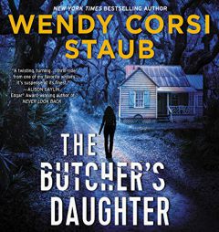 The Butcher's Daughter: A Foundlings Novel (The Foundlings Trilogy) by Wendy Corsi Staub Paperback Book