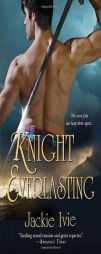 Knight Everlasting by Jackie Ivie Paperback Book