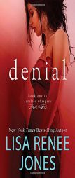 Denial by Lisa Renee Jones Paperback Book
