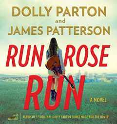 Run, Rose, Run: A Novel by James Patterson Paperback Book