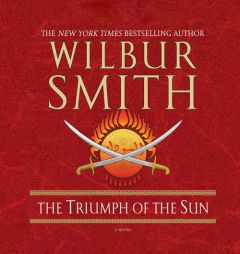 The Triumph of the Sun by Wilbur Smith Paperback Book