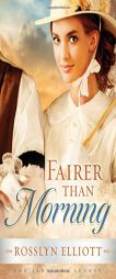 Fairer than Morning (A Saddler's Legacy Novel) by Thomas Nelson Publishers Paperback Book