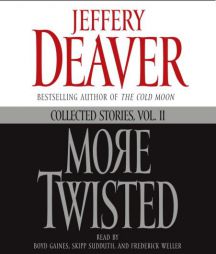 More Twisted: Collected Stories, Vol. II by Jeffery Deaver Paperback Book