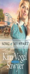 Song of My Heart by Kim Vogel Sawyer Paperback Book