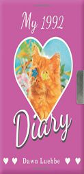 My 1992 Diary by Dawn Luebbe Paperback Book