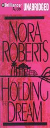 Holding the Dream by Nora Roberts Paperback Book
