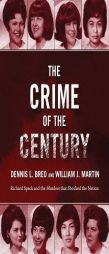 The Crime of the Century by Dennis L. Breo Paperback Book