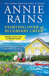 Starting Over at Blueberry Creek: Includes a bonus novella (Sweetwater Springs (4)) by Annie Rains Paperback Book
