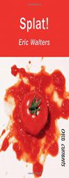 Splat by Eric Walters Paperback Book