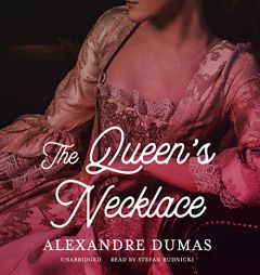 The Queen's Necklace (The Marie Antoinette Romances) by Alexandre Dumas Paperback Book