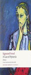 A Case of Hysteria: (Dora) by Sigmund Freud Paperback Book
