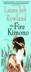 The Fire Kimono: A Thriller (Sano Ichiro Novels) by Laura Joh Rowland Paperback Book