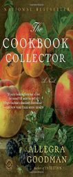 The Cookbook Collector by Allegra Goodman Paperback Book