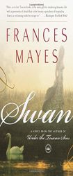 Swan by Frances Mayes Paperback Book