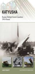 Katyusha: Russian Multiple Rocket Launchers 1941 Present by Jamie Prenatt Paperback Book
