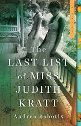 The Last List of Miss Judith Kratt by Andrea Bobotis Paperback Book