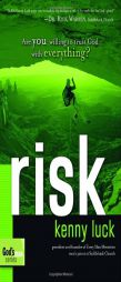 Risk: Are You Willing to Trust God with Everything? (The Every Man Series) by Kenny Luck Paperback Book