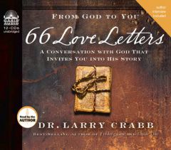 66 Love Letters: Discover the Larger Story of the Bible, One Book at a Time by Larry Crabb Paperback Book